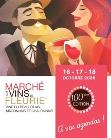 100ème édition du Marché aux Vins – Fleurie – 16 au 18 octobre 2026